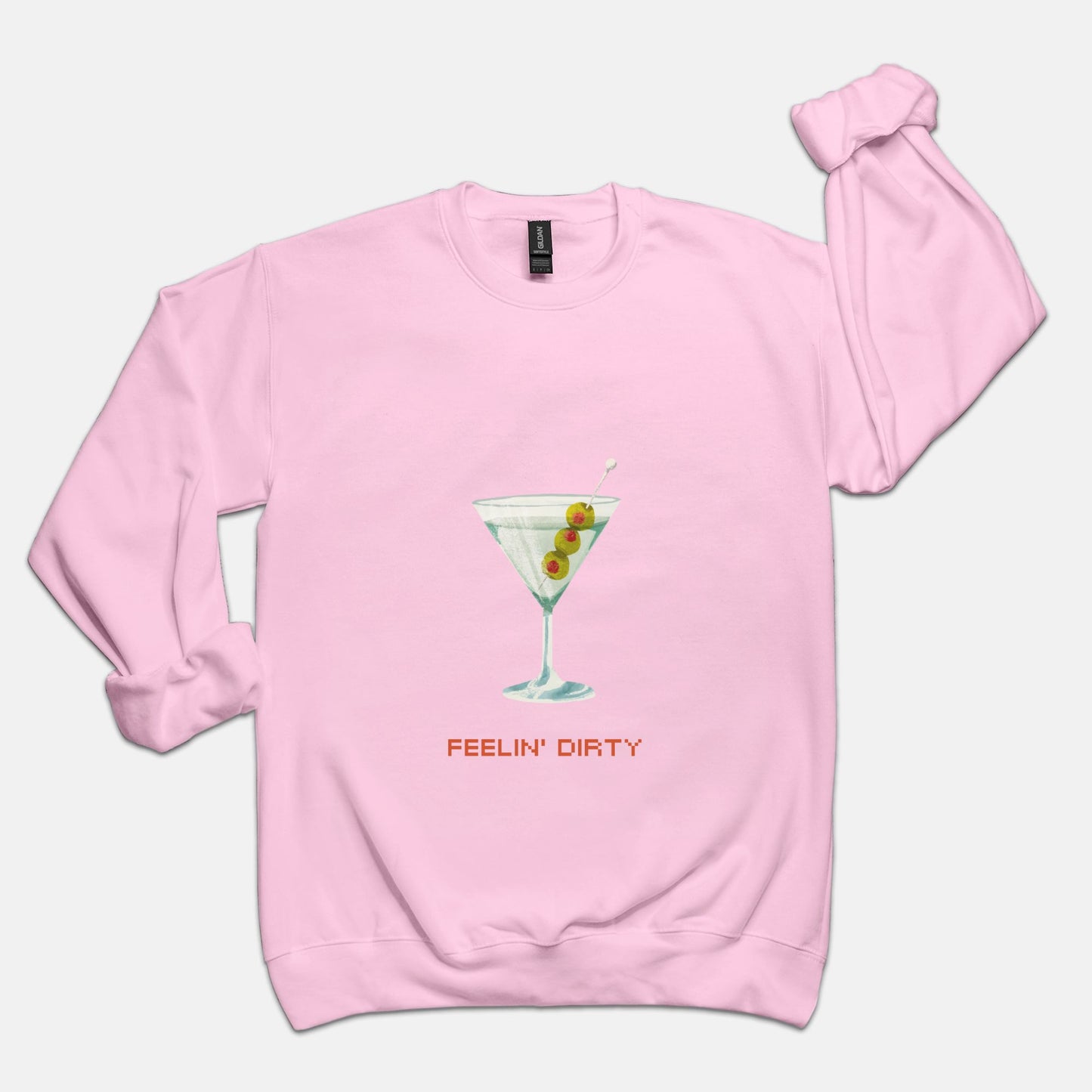 Feelin' Dirty Sweatshirt